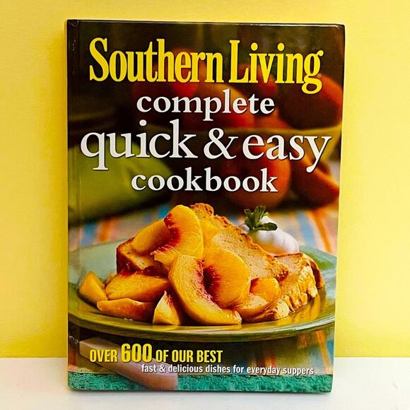 Southern Living Complete Quick & Easy Cookbook Hardback Book Books - Picture 6 of 8